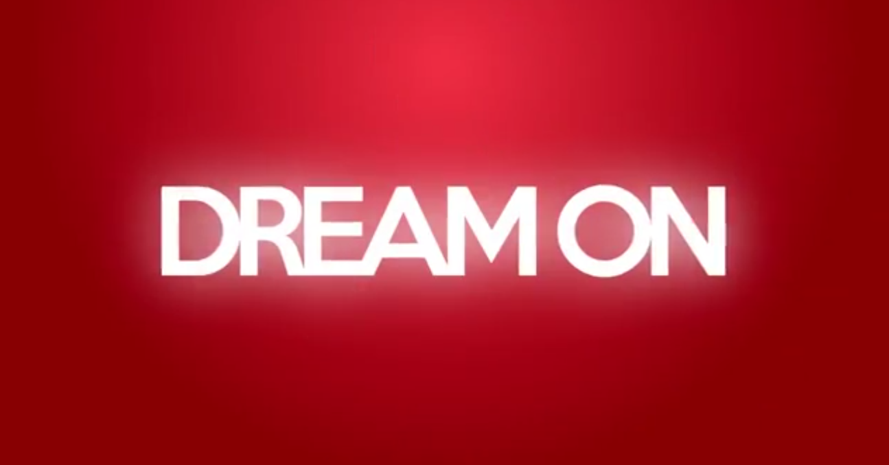 Dream On - Realizziamo i vostri sogni