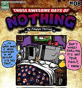 Those Awesome Days of Nothing #08