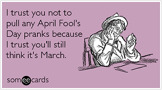 April Fools’ Day is coming…siete preparati?