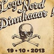 19 Ottobre 2013: Lega Nerd Dinnhaaar!