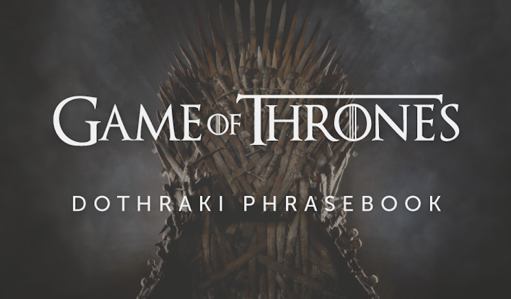 GoT: Dothraki Phrasebook