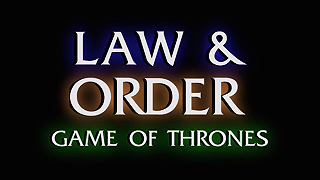 Law and Order: Game of Thrones