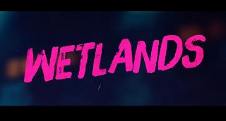 Wetlands – Trailer