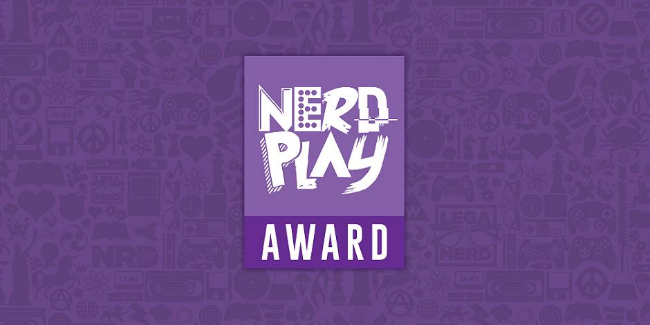 NerdPlay Award 2017: i finalisti!