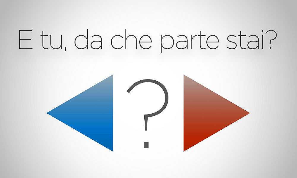 E tu, da che parte stai?