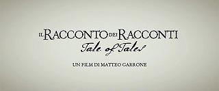 Il Racconto dei Racconti – Trailer Italiano