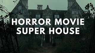 Horror Movie Super House