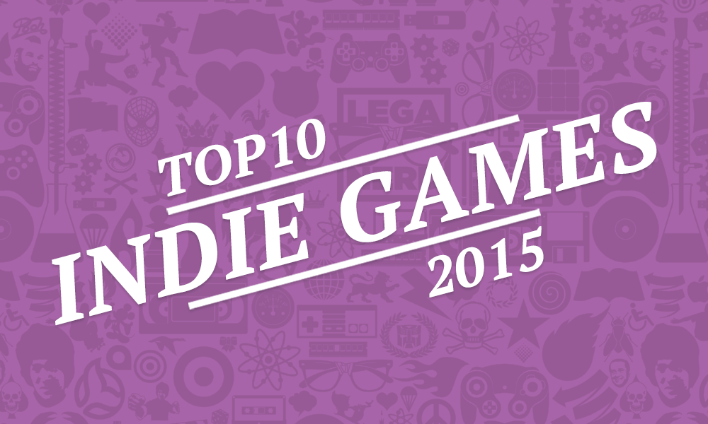 Top 10 Videogiochi Indie 2015