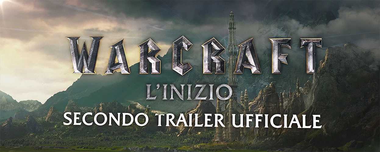 Warcraft, l’inizio – Secondo Trailer Ufficiale