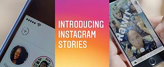 Instagram introduce Stories per inseguire Snapchat