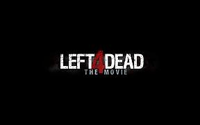 Left 4 Dead – The Movie