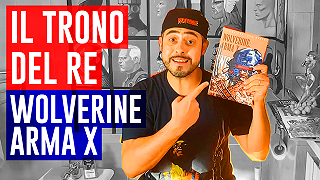 Il Trono del Re: Wolverine Arma X