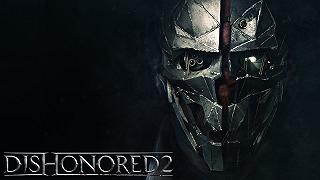 Ultima galleria per Dishonored 2