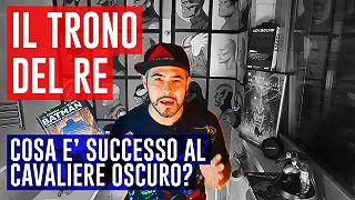 Il Trono del Re: Cosa è successo al cavaliere oscuro?