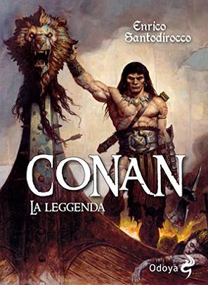 Copertina del volume "Conan. La leggenda" di Enrico Santodirocco (Odoya edizioni)