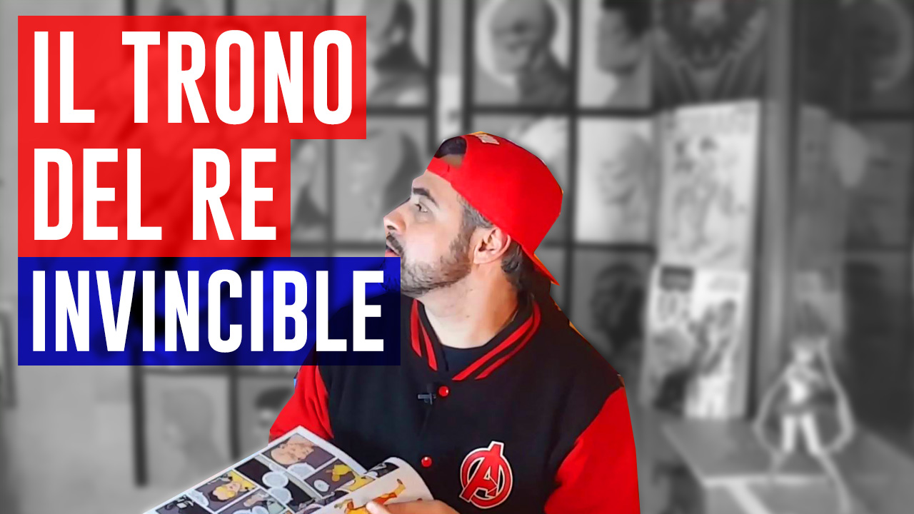 Il Trono del Re: Invicible