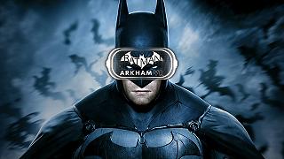 Batman Arkham VR in arrivo su Oculus e HTC Vive