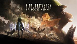 Rivelato Episode Kenny per Final Fantasy XV