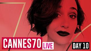 #Cannes70 Live con Gabriella: Day 10