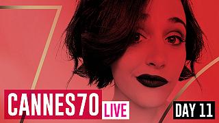 #Cannes70 Live con Gabriella: Day 11