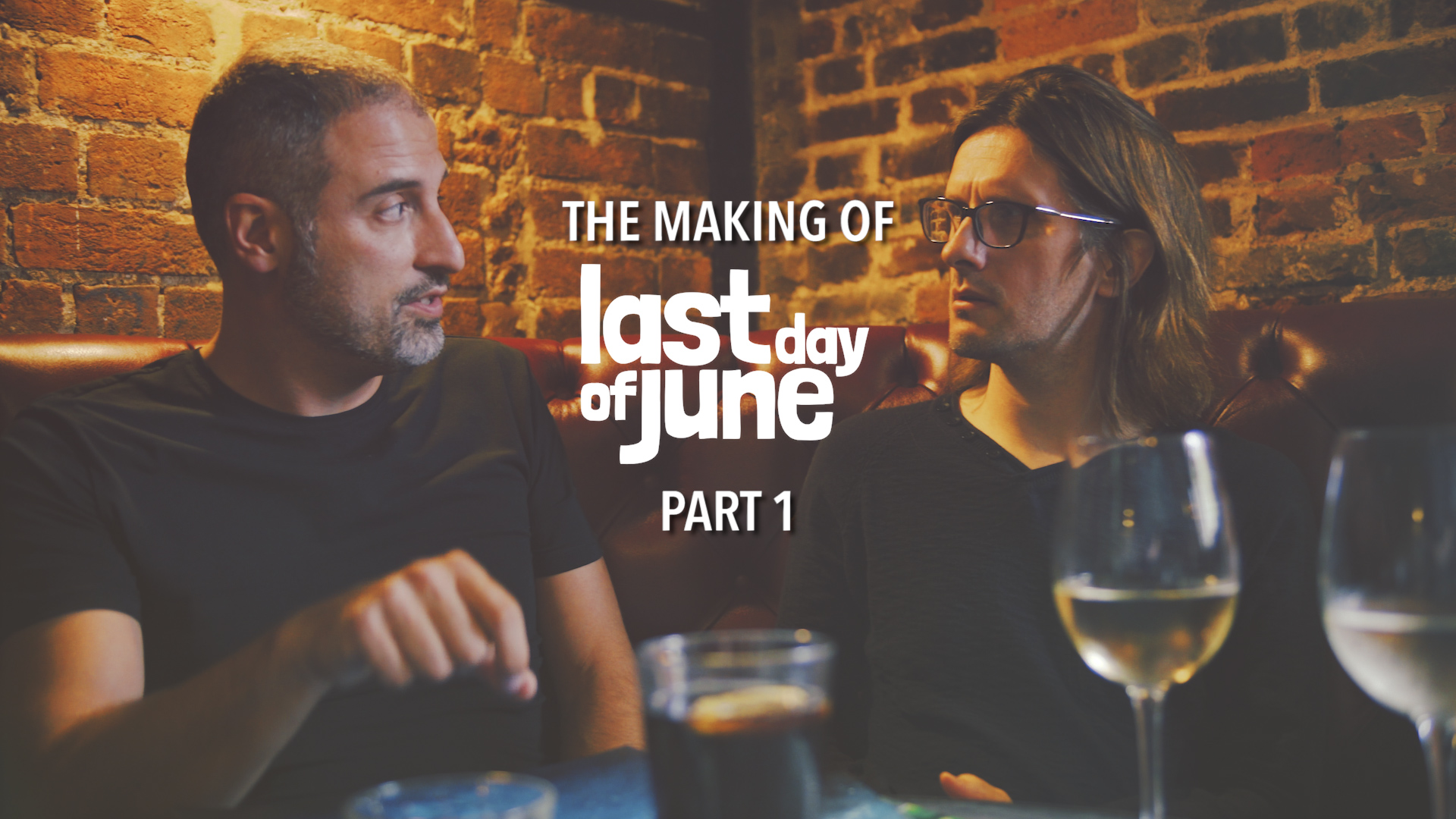 Last Day of June - The Making of
