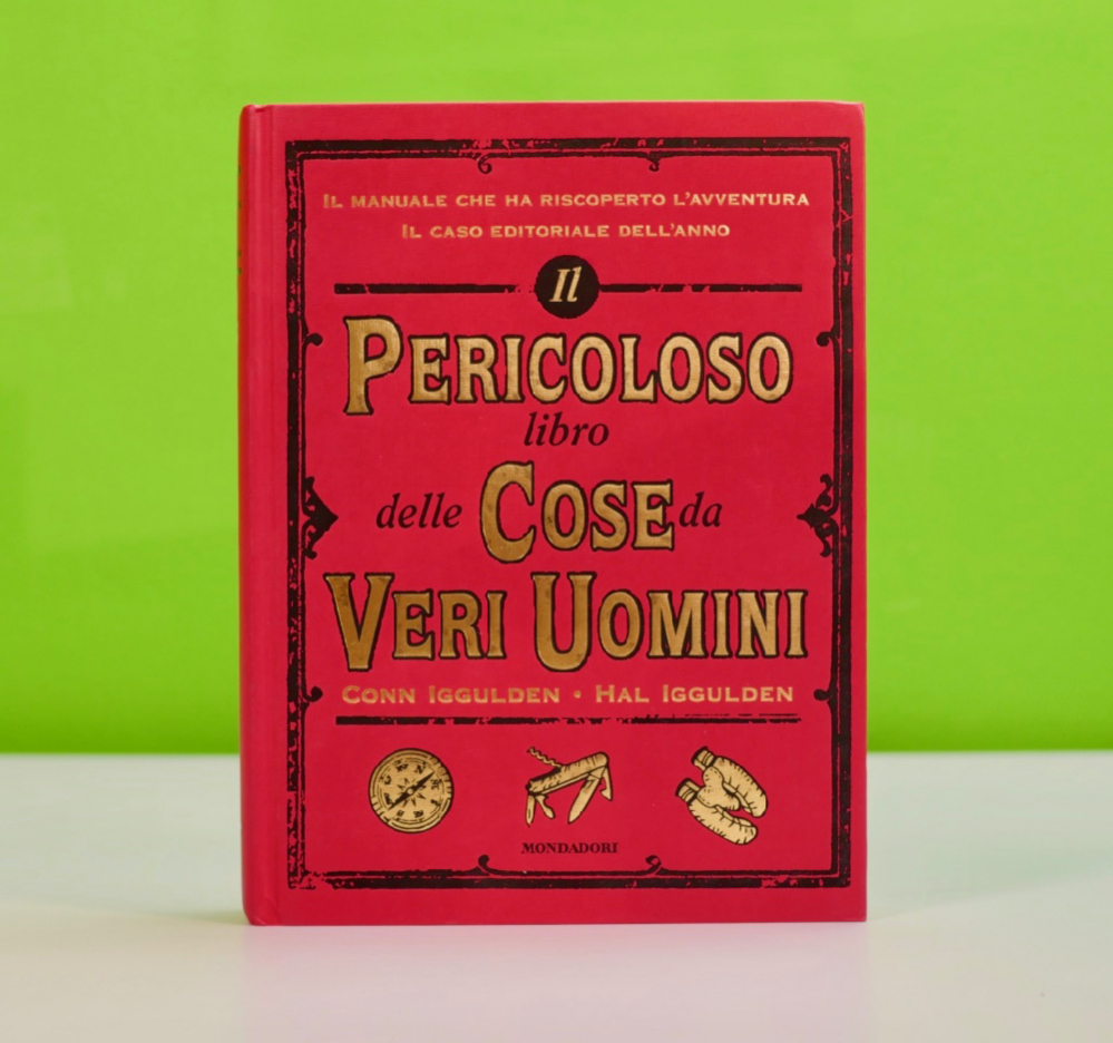 Il Pericoloso Libro Delle Cose Da Veri Uomini