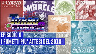 Turbocomics: i fumetti più attesi del 2018