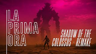 #LaPrimaOra di Shadow of the Colossus – Remake