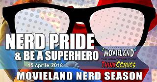 Movieland Nerd Pride 2018: partecipa con il nostro sconto