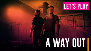 Let’s Play di A Way Out