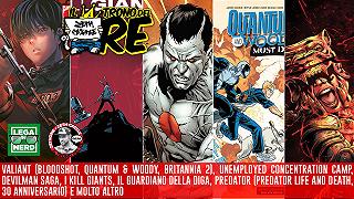 Il Trono del Re: l’Universo Valiant, Unemployed Concentration Camp, I Kill Giant (Titan edition) and much more