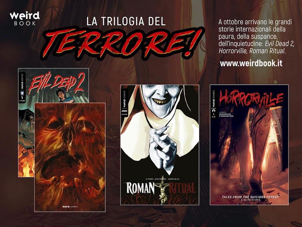 “Evil Dead 2”, “Roman Ritual” ed “Horrorville”: la trilogia del terrore di Weird Book