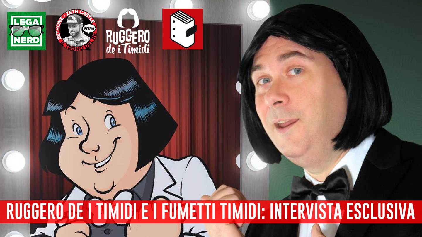 Il Trono Del Re: Ruggero dei Timidi racconta Fumetti Timidi
