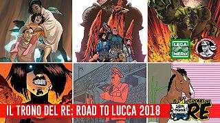 Il Trono Del Re: road to Lucca 2018