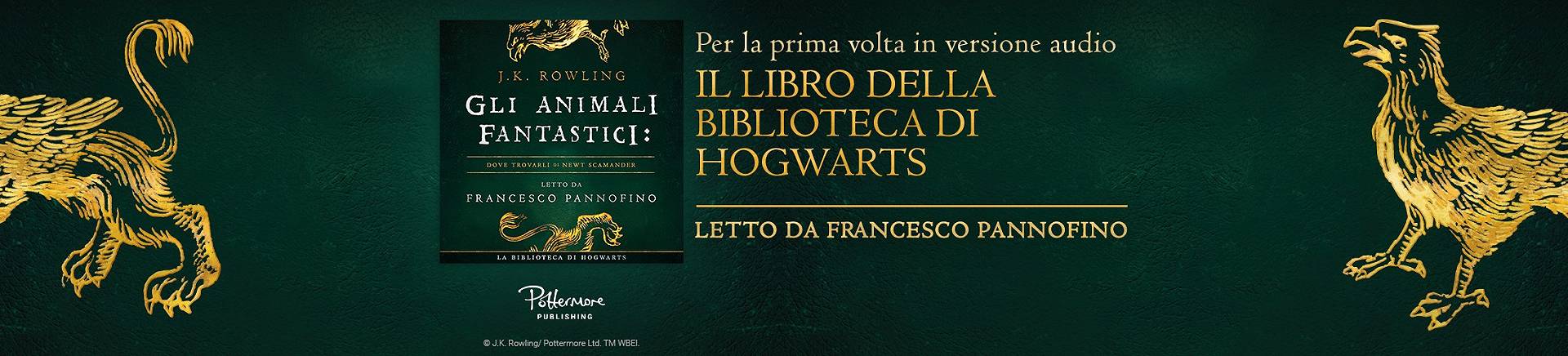 Gli Animali Fantastici: Dove Trovarli – l’audiolibro letto da Francesco Pannofino