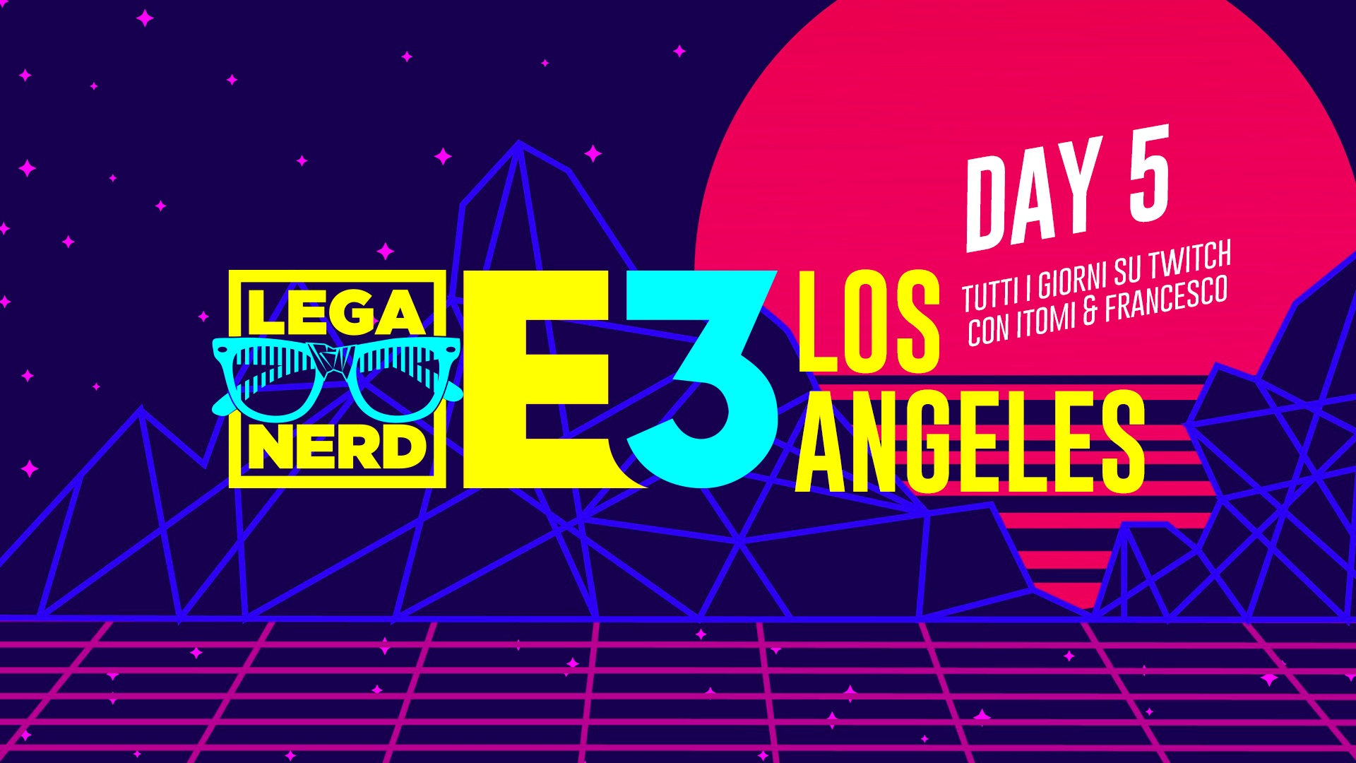 E3 2019 E3 2019 Day 5 con Lega Nerd