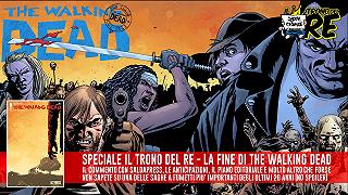 Speciale Il Trono Del Re: la fine di The Walking Dead