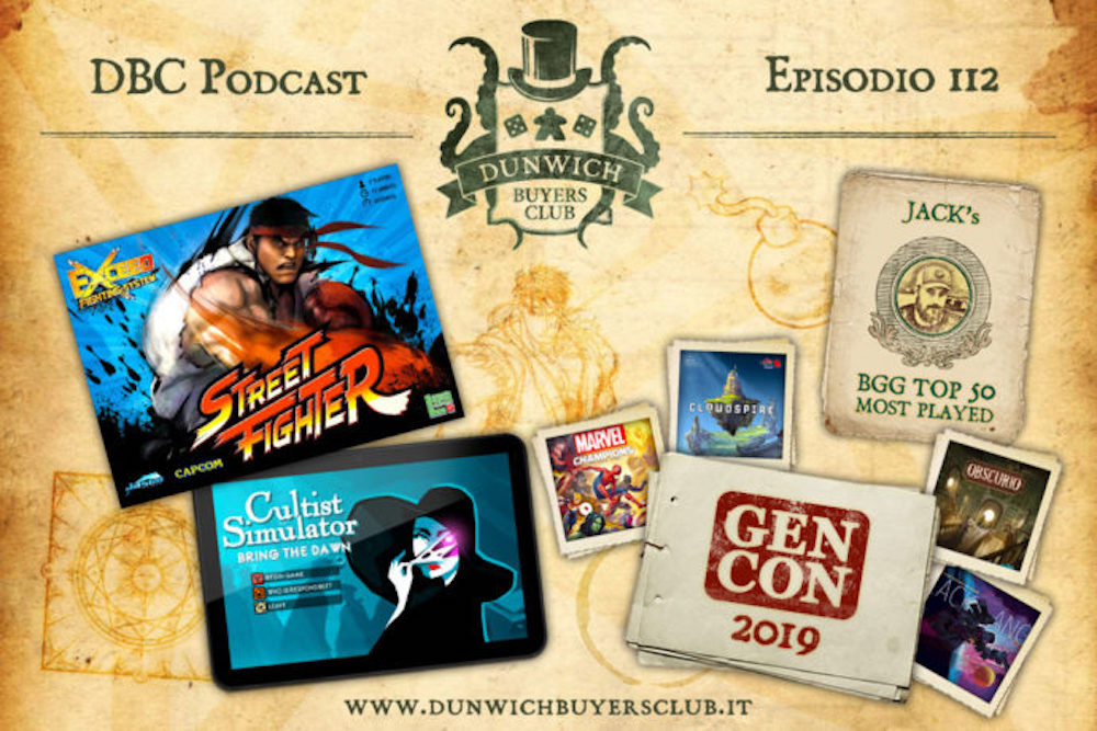 DBC 112 Exceed Street Fighter, Cultist Simulator, Best of GenCon, BGG