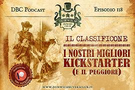 DBC 118: CLASSIFICONE: I nostri migliori Kickstarter (e il peggiore)