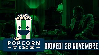 PopCorn Time: le uscite del 28 Novembre