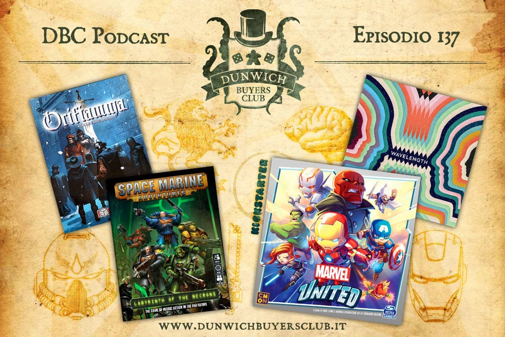 DBC 137: Orifiamma, Space Marine Adventures: Labyrinth of the Necrons, Marvel United, Wavelength