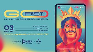 GO FeST! – Domenica 3 Maggio il primo evento online dedicato alle serie TV