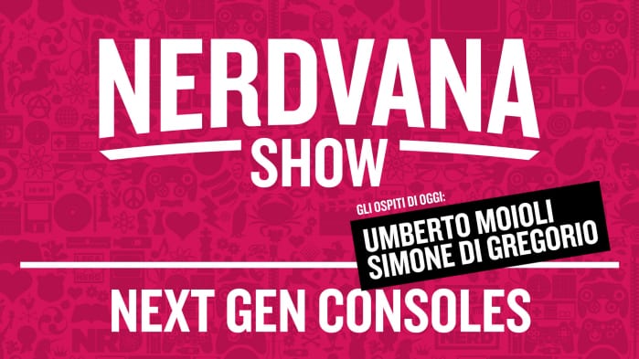 Nerdvana Show 03: Next Gen Consoles