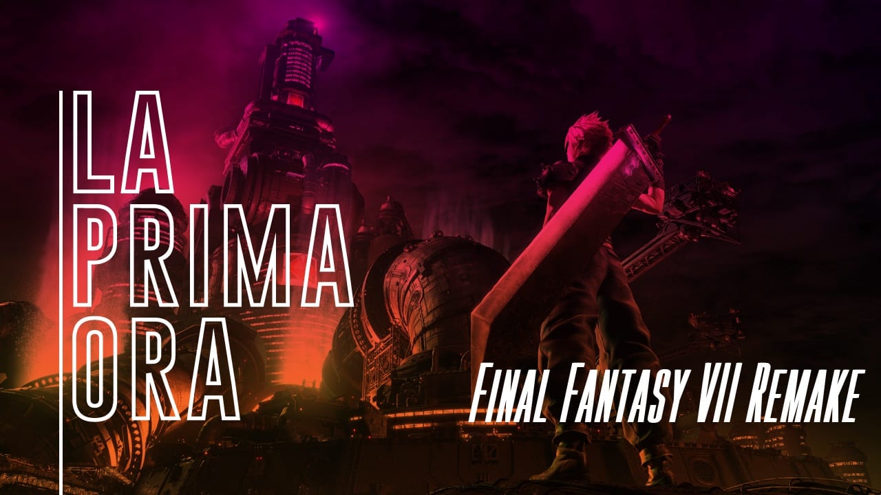 laprimaora Final Fantasy VII Remake