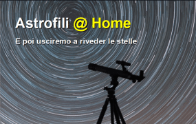 Astrofili @ Home: sabato 2 maggio come e dove seguire l’evento