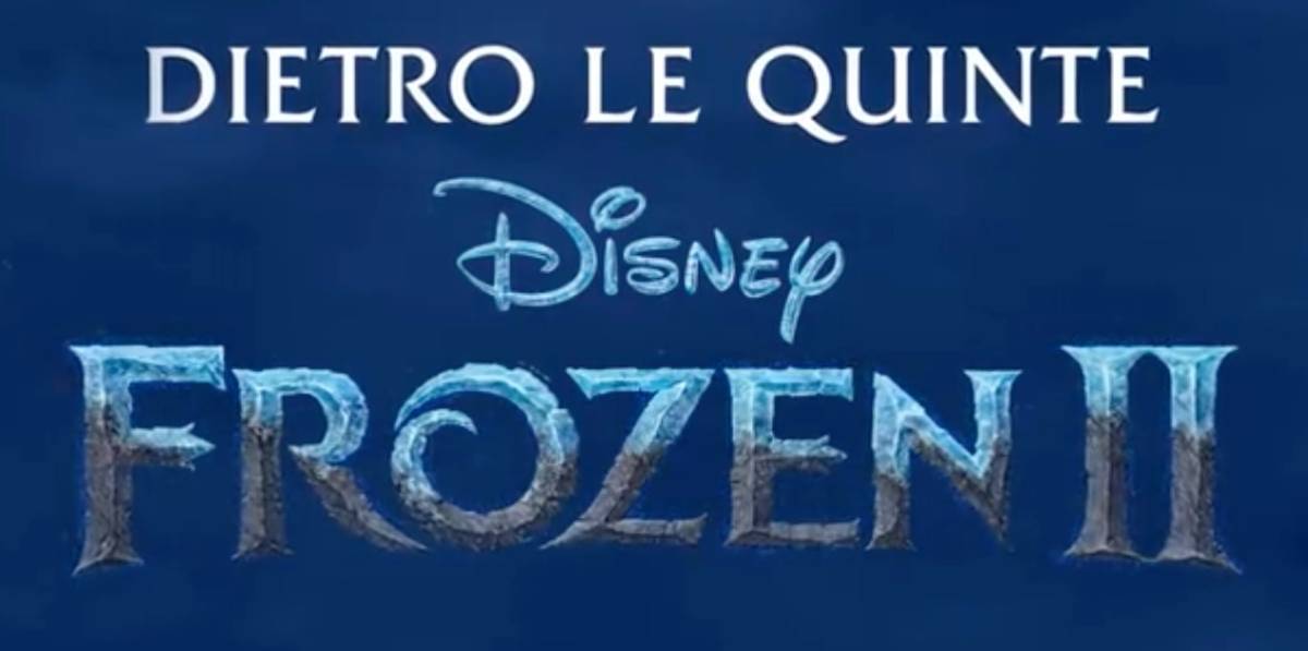 Frozen II - Dietro le quinte