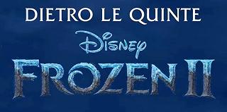 Frozen 2: Dietro le Quinte – ecco il trailer del documentario di Disney+