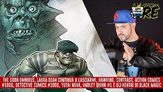 Il Trono del Re: The Goon, Action Comics e Detective Comics 1000, Contrast, Laura Dean Continua a Lasciarmi