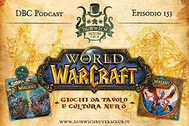 DBC 153: World of Warcraft, giochi da tavolo e cultura nerd
