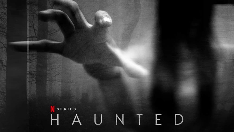 haunted serie tv horror netflix